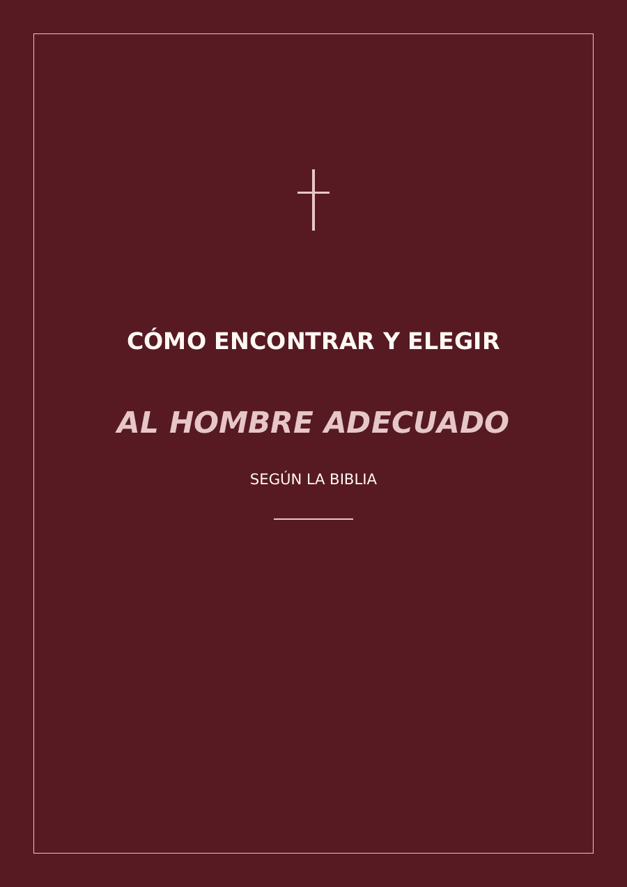 Portada de Cómo encontrar y elegir al hombre adecuado
